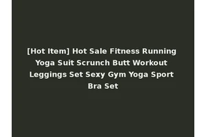 [Hot Item] Hot Sale Fitness Running Yoga Suit Scrunch Butt Workout Leggings Set Sexy Gym Yoga Sport Bra Set