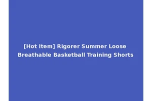 [Hot Item] Rigorer Summer Loose Breathable Basketball Training Shorts