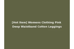 [Hot Item] Womens Clothing Pink Deep Waistband Cotton Leggings