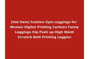 [Hot Item] Fashion Gym Leggings for Women Digital Printing Cartoon Funny Leggings Hip Push up High Waist Scrunch Butt Printing Leggins
