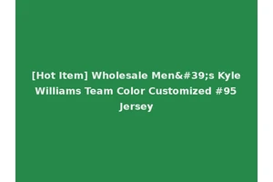 [Hot Item] Wholesale Men's Kyle Williams Team Color Customized #95 Jersey