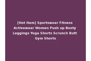 [Hot Item] Sportswear Fitness Activewear Women Push up Booty Leggings Yoga Shorts Scrunch Butt Gym Shorts
