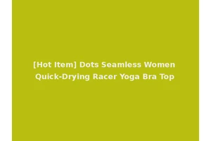 [Hot Item] Dots Seamless Women Quick-Drying Racer Yoga Bra Top