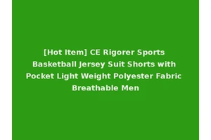 [Hot Item] CE Rigorer Sports Basketball Jersey Suit Shorts with Pocket Light Weight Polyester Fabric Breathable Men