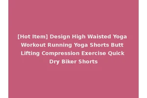 [Hot Item] Design High Waisted Yoga Workout Running Yoga Shorts Butt Lifting Compression Exercise Quick Dry Biker Shorts