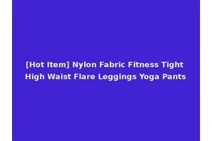 [Hot Item] Nylon Fabric Fitness Tight High Waist Flare Leggings Yoga Pants