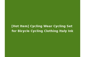 [Hot Item] Cycling Wear Cycling Set for Bicycle Cycling Clothing Italy Ink