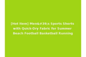 [Hot Item] Men's Sports Shorts with Quick-Dry Fabric for Summer Beach Football Basketball Running