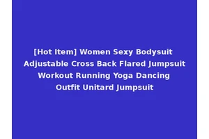 [Hot Item] Women Sexy Bodysuit Adjustable Cross Back Flared Jumpsuit Workout Running Yoga Dancing Outfit Unitard Jumpsuit