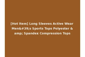 [Hot Item] Long Sleeves Active Wear Men's Sports Tops Polyester &amp; Spandex Compression Tops