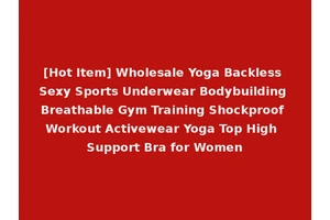 [Hot Item] Wholesale Yoga Backless Sexy Sports Underwear Bodybuilding Breathable Gym Training Shockproof Workout Activewear Yoga Top High Support Bra for Women