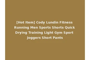 [Hot Item] Cody Lundin Fitness Running Men Sports Shorts Quick Drying Training Light Gym Sport Joggers Short Pants