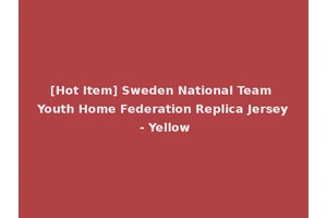 [Hot Item] Sweden National Team Youth Home Federation Replica Jersey - Yellow