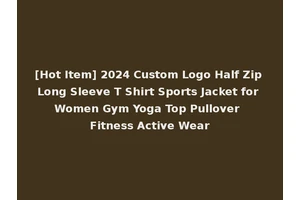 [Hot Item] 2024 Custom Logo Half Zip Long Sleeve T Shirt Sports Jacket for Women Gym Yoga Top Pullover Fitness Active Wear