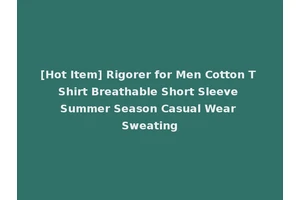 [Hot Item] Rigorer for Men Cotton T Shirt Breathable Short Sleeve Summer Season Casual Wear Sweating