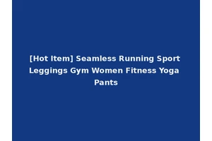 [Hot Item] Seamless Running Sport Leggings Gym Women Fitness Yoga Pants