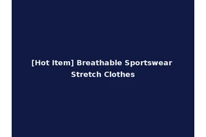 [Hot Item] Breathable Sportswear Stretch Clothes