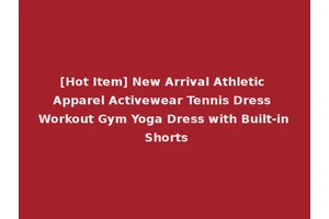[Hot Item] New Arrival Athletic Apparel Activewear Tennis Dress Workout Gym Yoga Dress with Built-in Shorts