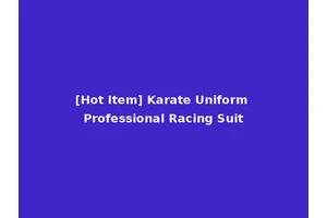 [Hot Item] Karate Uniform Professional Racing Suit