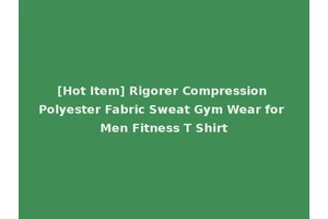 [Hot Item] Rigorer Compression Polyester Fabric Sweat Gym Wear for Men Fitness T Shirt