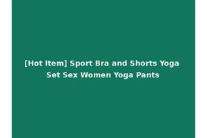 [Hot Item] Sport Bra and Shorts Yoga Set Sex Women Yoga Pants