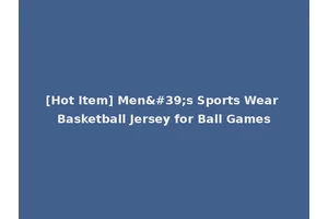 [Hot Item] Men's Sports Wear Basketball Jersey for Ball Games