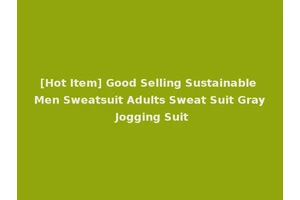 [Hot Item] Good Selling Sustainable Men Sweatsuit Adults Sweat Suit Gray Jogging Suit