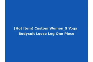 [Hot Item] Custom Women_S Yoga Bodysuit Loose Leg One Piece