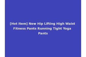 [Hot Item] New Hip Lifting High Waist Fitness Pants Running Tight Yoga Pants