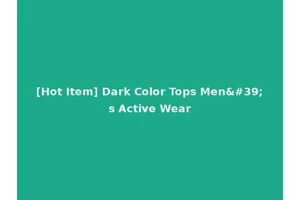 [Hot Item] Dark Color Tops Men's Active Wear