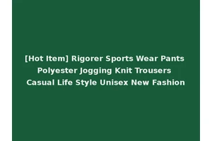 [Hot Item] Rigorer Sports Wear Pants Polyester Jogging Knit Trousers Casual Life Style Unisex New Fashion