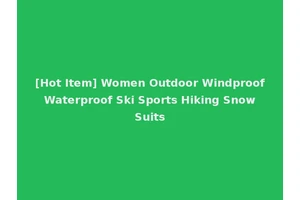[Hot Item] Women Outdoor Windproof Waterproof Ski Sports Hiking Snow Suits