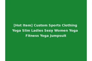 [Hot Item] Custom Sports Clothing Yoga Slim Ladies Sexy Women Yoga Fitness Yoga Jumpsuit