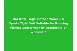 [Hot Item] Yoga Clothes Women′ S Sports Tight Suit Suitable for Running Fitness Sportswear by Droshiping or Wholesale