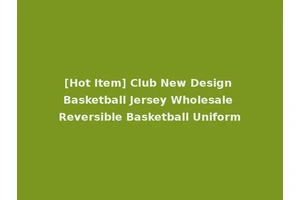 [Hot Item] Club New Design Basketball Jersey Wholesale Reversible Basketball Uniform