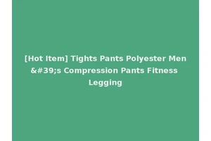 [Hot Item] Tights Pants Polyester Men's Compression Pants Fitness Legging