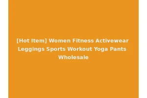 [Hot Item] Women Fitness Activewear Leggings Sports Workout Yoga Pants Wholesale