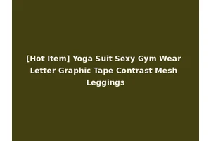 [Hot Item] Yoga Suit Sexy Gym Wear Letter Graphic Tape Contrast Mesh Leggings