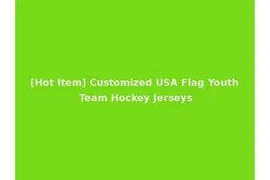[Hot Item] Customized USA Flag Youth Team Hockey Jerseys