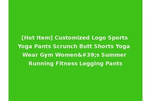 [Hot Item] Customized Logo Sports Yoga Pants Scrunch Butt Shorts Yoga Wear Gym Women's Summer Running Fitness Legging Pants