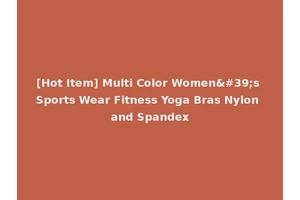 [Hot Item] Multi Color Women's Sports Wear Fitness Yoga Bras Nylon and Spandex