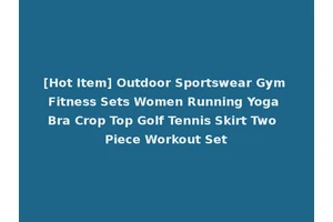 [Hot Item] Outdoor Sportswear Gym Fitness Sets Women Running Yoga Bra Crop Top Golf Tennis Skirt Two Piece Workout Set