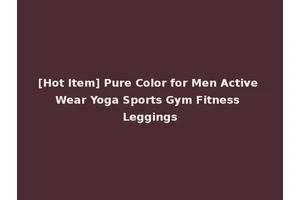 [Hot Item] Pure Color for Men Active Wear Yoga Sports Gym Fitness Leggings