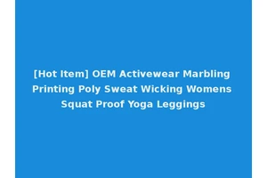 [Hot Item] OEM Activewear Marbling Printing Poly Sweat Wicking Womens Squat Proof Yoga Leggings