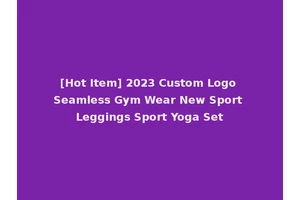 [Hot Item] 2023 Custom Logo Seamless Gym Wear New Sport Leggings Sport Yoga Set