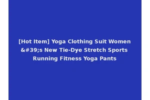 [Hot Item] Yoga Clothing Suit Women's New Tie-Dye Stretch Sports Running Fitness Yoga Pants