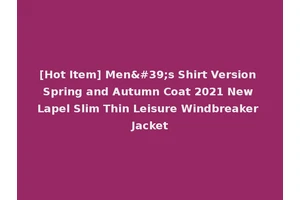 [Hot Item] Men's Shirt Version Spring and Autumn Coat 2021 New Lapel Slim Thin Leisure Windbreaker Jacket