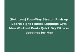 [Hot Item] Four-Way Stretch Push up Sports Tight Fitness Leggings Gym Men Workout Pants Quick Dry Fitness Leggings for Men