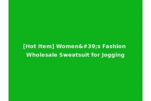 [Hot Item] Women's Fashion Wholesale Sweatsuit for Jogging