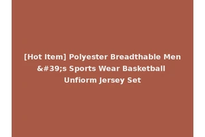 [Hot Item] Polyester Breadthable Men's Sports Wear Basketball Unfiorm Jersey Set